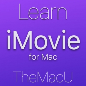 iMovie for Mac video tutorial